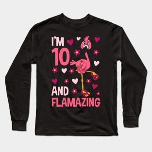 I'm 10 and Flamazing Flamingo Long Sleeve T-Shirt